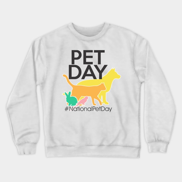 National Pet Day Crewneck Sweatshirt by neomuckel